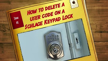 How to delete a user code from a Schlage Keypad Deadbolt Lock