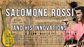Salomone Rossi and his innovations