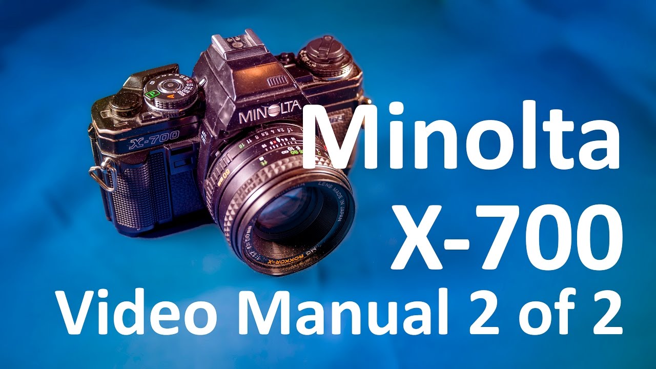 Minolta X-700 Video Manual 2 of 2 - YouTube