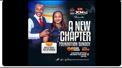 JCM FOUNDATION SUNDAY || THEME: A NEW CHAPTER--2ND SERVICE