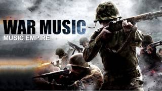 Aggressive War Epic Music Collection! Best Powerful Military soundtracks mix 2017