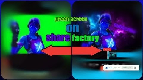 how to use greenscreen on ps4 sharefactory (easy)