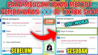 CARA MENGAKTIFKAN METODE PEMBAYARAN COD DI TIKTOK SHOP