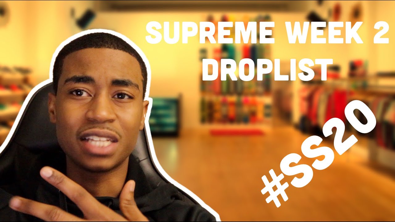 SUPREME WEEK 2 DROPLIST REVIEW YouTube