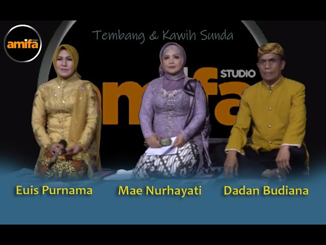 Mae Nurhayati -  Euis Purnama - Dadan Budiana Tembang Cianjuran di AKTV - @AMIFASTUDIO (Official) class=