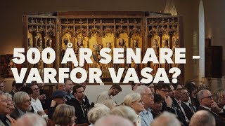 500 år senare - Varför Vasa?