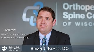 Meet Dr. Brian Keyes | Orthopedic and Spine Centers of Wisconsin