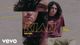 KIAN - Waiting (Audio) chords