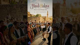 HAYDİ HALAYA (KİRVEM HEY) -Mehmet Faruk Habiboğlu Şarkısı #düğün #Kirve #halay #gelin #damatlık 