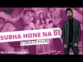 Subha hone na de bstyle remix dj baichun  desi boyz feat akshay kumar john abraham