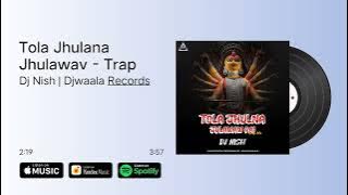 Tola Jhulana Jhulavav Dai - Trap Mix | Dj Nish | Sound Check & Trap | #soundcheck