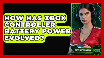 How Has Xbox Controller Battery Power Evolved? - Green Button Gaming