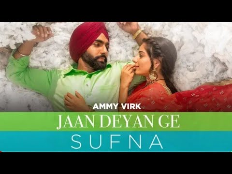 jaan-diyan-ge---sufna-।-ammy-virk-mp3-ringtone-download-now