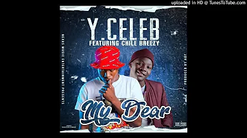 Y Celeb 408 Empire Ft Chile Breezy - My Dear Prod By-SuperEver