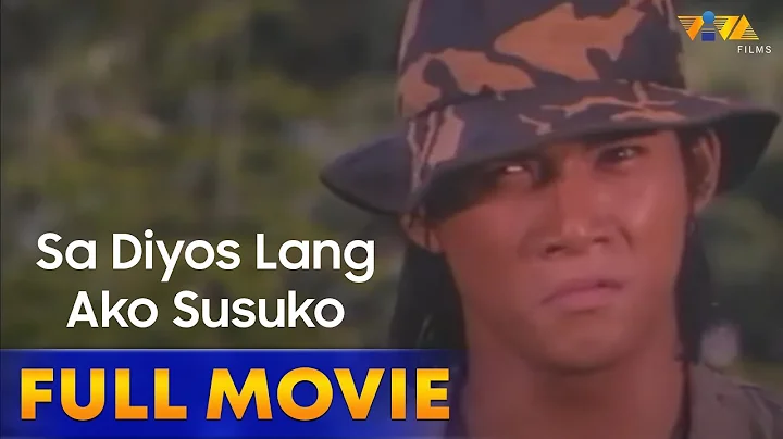 Sa Diyos Lang Ako Susuko Full Movie HD | Robin Pad...