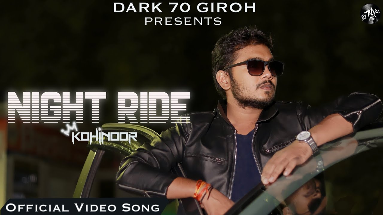 Night Ride KOHINOOR Dark 70 Giroh Prayagraj Hip Hop The Ride Night Ride KOHINOOR Dark 70 Giroh Prayagraj Hip Hop The Ride