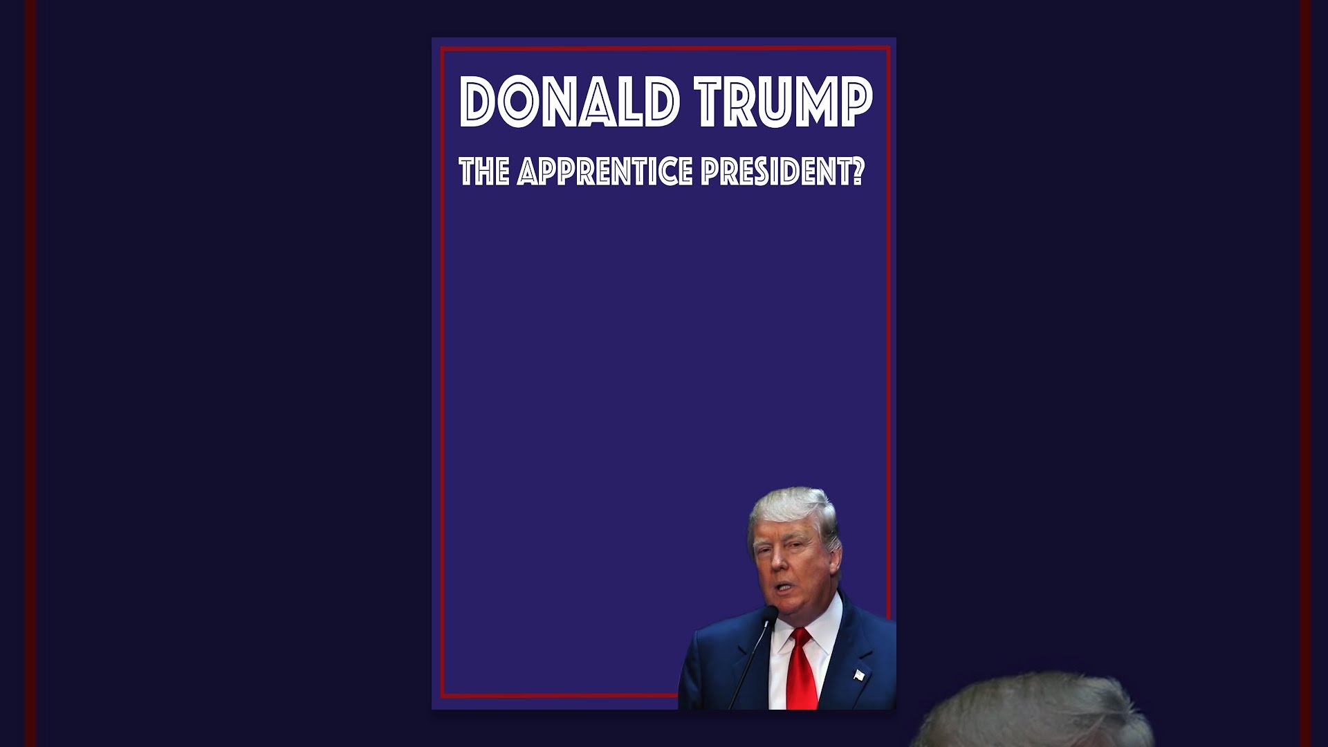 Donald Trump: The Apprentice President?