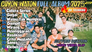 🔥 Lagi Trending! Guyon Waton Full Album Terbaru 2025 ||Cidera Serius – Klebus   (Versi Video Klip)