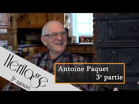 Héritage S3 | Antoine Paquet - 3e partie