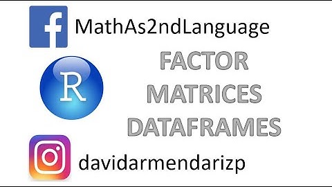 FACTOR, MATRICES Y DATAFRAMES | R | TUTORIAL