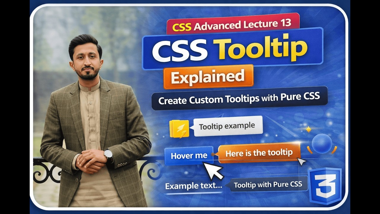CSS Advanced Lecture 13: CSS Tooltip Explained | Create Custom Tooltips ...