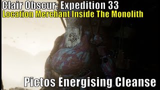 Clair Obscur: Expedition 33,Location Merchant Inside The Monolith, Pictos Energising Cleanse Guide