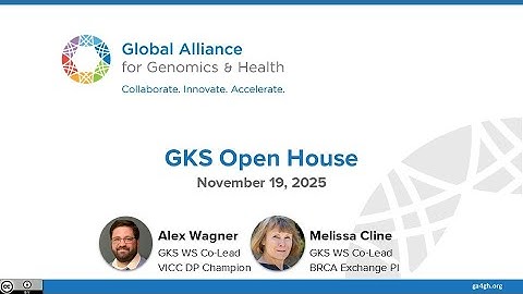 Genomic Knowledge Standards (GKS) Work Stream Open House (November 2025)