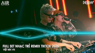 Nonstop Trend 2026 - Nhạc Remix Triệu View Tiktok - Nonstop 2026 Vinahouse Bay Phòng Bass Cực Mạnh