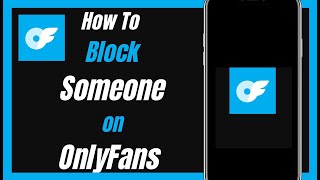 How To Block Someone On OnlyFans Account