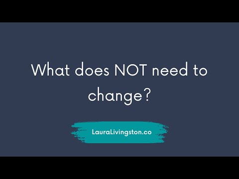 What does NOT need to change?