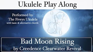 Video thumbnail of "Bad Moon Rising Ukulele Play Along & Tutorial."