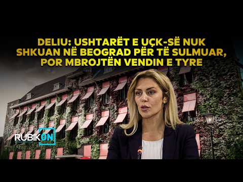 Deliu: Ushtarët e UÇK-së nuk shkuan në Beograd për të sulmuar, por mbrojtën vendin e tyre