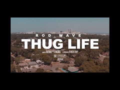 Rod Wave-Thug Life (Official Music Video)