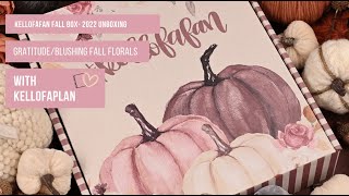 The #kellofafan Fall Box!- Blushing Fall Florals/Gratitude- Releases Friday, August 26th at 10:00 am