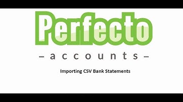 Perfecto Accounts - Importing CSV Bank Statements