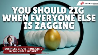 You Should Zig When Everyone Else Is Zagging