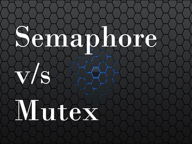 What is difference between Semaphore and Mutex class=