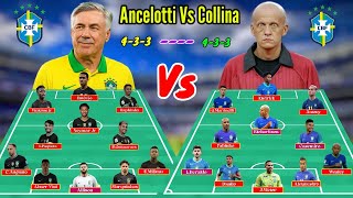 Brazil A Vs Brazil B Two Team Head To Head Lineup With Carlo Ancelotti Vs Pierluigi Collina