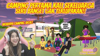 PERTAMA KALI CAMPING SEKELUARGA DI CAMP SITE!! AJAK SEMUA TEMAN!! [Drama Sakura School Simulator]