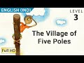 The Village of Five Poles: Learn English (IND) with subtitles - Story for Children &quot;BookBox.Com&quot;