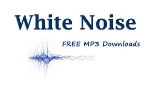 White Noise (Free MP3 Downloads)