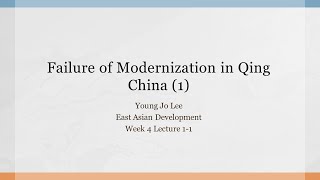 [EA Dev] W04L01 Failed Modernization in Qing China (1)