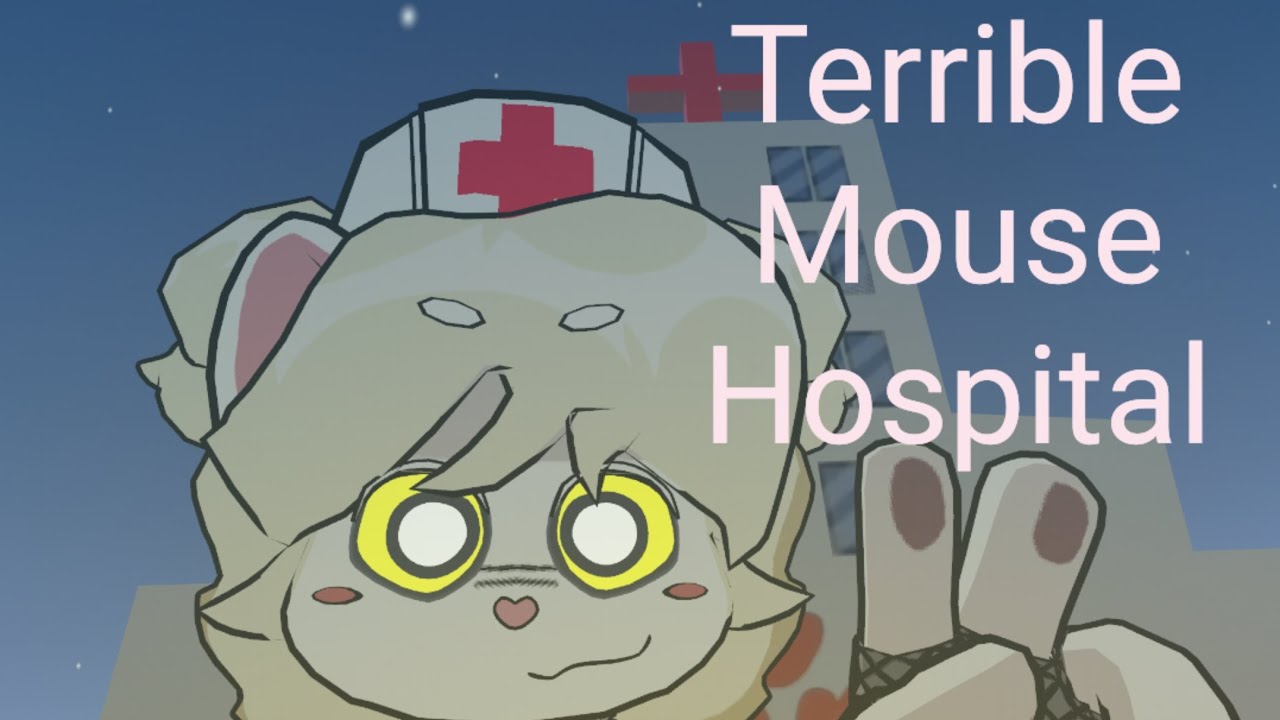 VRChat Terrible Mouse Hospital