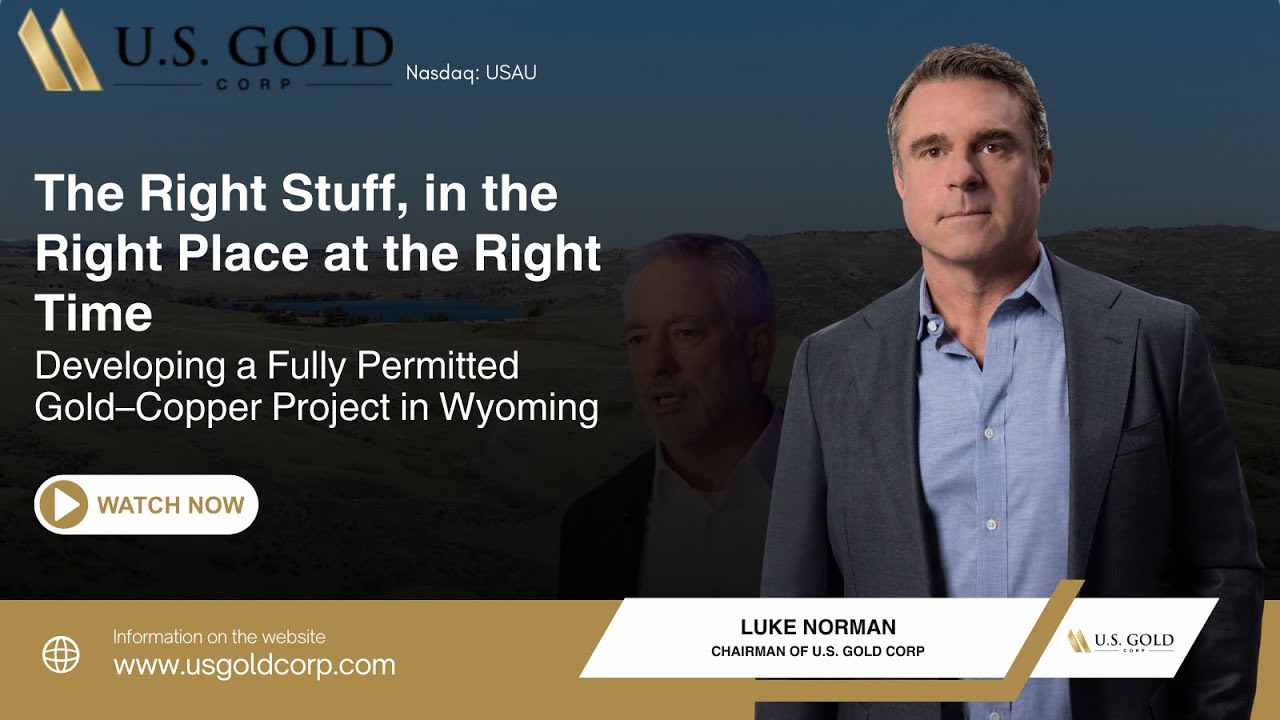 The Right Stuff, in the Right Place at the Right Time Gold–Copper Project in Wyoming