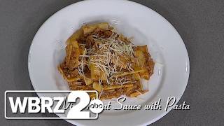 Good 2 Eat: Red Wine Meat Sauce with Pasta @WBRZ