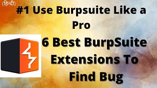 #1 Use Burpsuite Like Pro | 6 Best Burpsuite Extensions To Find Bug | Find Bug Using Burpsuite #1 Use Burpsuite Like Pro | 6 Best Burpsuite Extensions To Find Bug | Find Bug Using Burpsuite