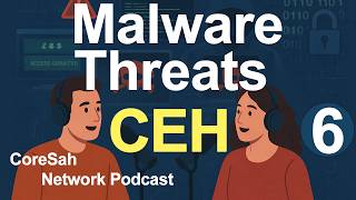 CEH CHAPTER 6 Podcast | Malware Threats |  Certified Ethical Hackerv3 #ethicalhacking #hack