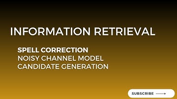 4.3 Spell Correction: Candidate Generation, Unigram and Bigram Probabilities - IR, NLP (3/4)