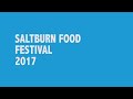Saltburn food festival 2017  filmmaker  production