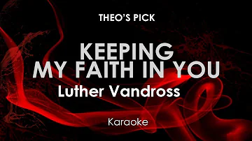 Keeping My Faith In You | Luther Vandross karaoke